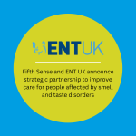 Fifth Sense and ENT UK announce strategic partnership to improve care for people affected by smell and taste disorders